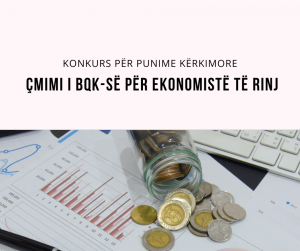 ÇMIMI I BQK-SË PËR EKONOMISTË TË RINJ
